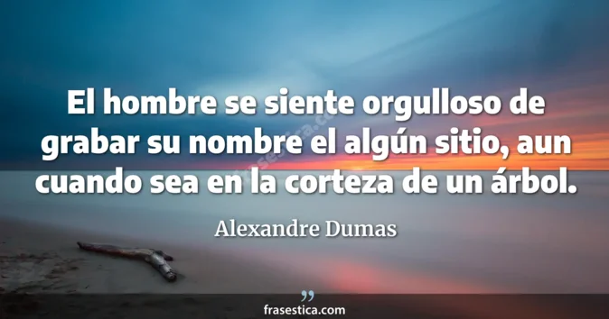 Cita de Alexandre Dumas