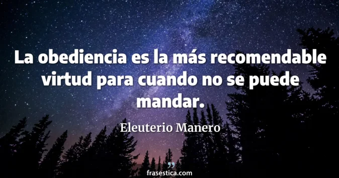 Cita de Eleuterio Manero