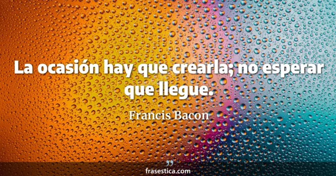 Cita de Francis Bacon