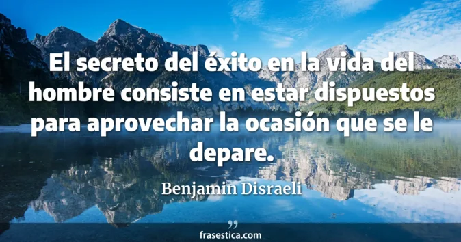 Cita de Benjamin Disraeli