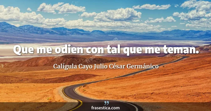 Cita de Calígula Cayo Julio César Germánico