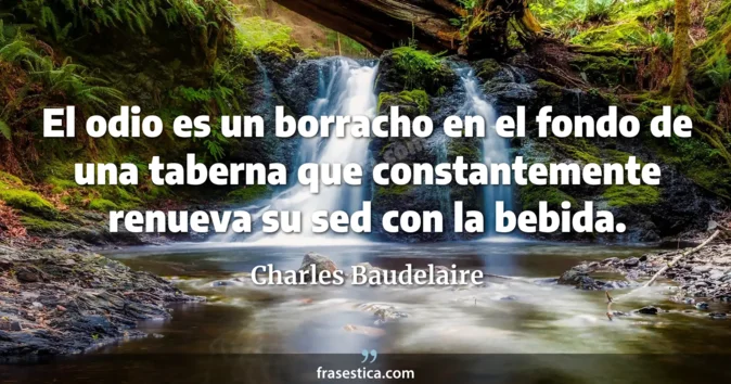 Cita de Charles Baudelaire