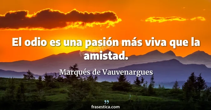 Cita de Marqués de Vauvenargues