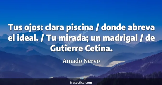 Cita de Amado Nervo