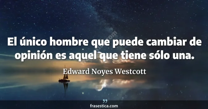 Cita de Edward Noyes Westcott
