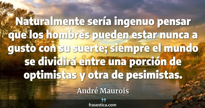 Cita de André Maurois