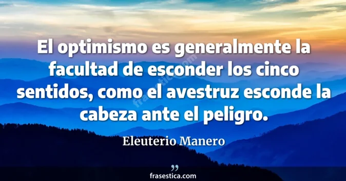 Cita de Eleuterio Manero