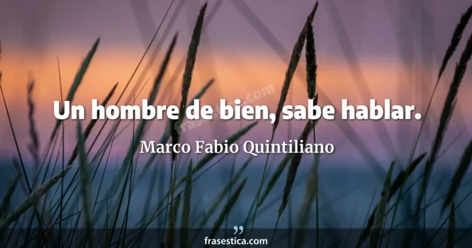 Cita de Marco Fabio Quintiliano