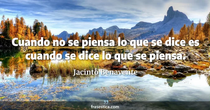 Cita de Jacinto Benavente