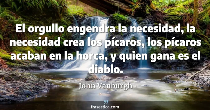 Cita de John Vanburgh
