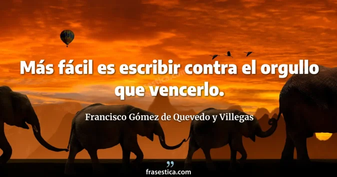 Cita de Francisco Gómez de Quevedo y Villegas