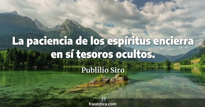 Cita de Publilio Siro