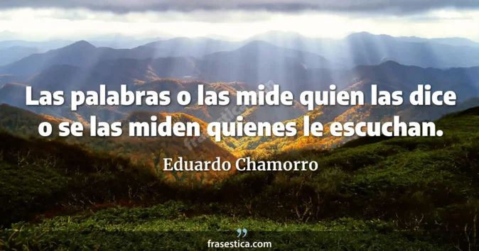 Cita de Eduardo Chamorro