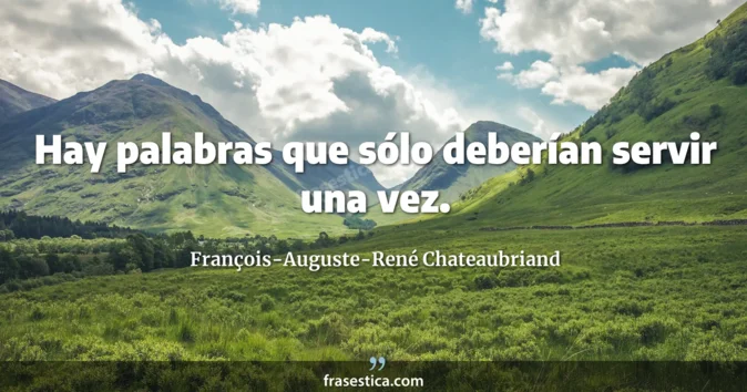 Cita de François-Auguste-René Chateaubriand