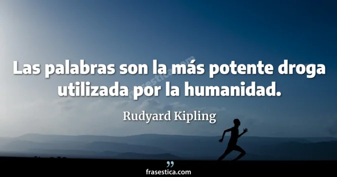Cita de Rudyard Kipling