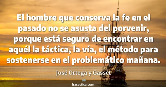 Cita de José Ortega y Gasset