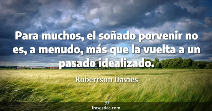 Cita de Robertson Davies