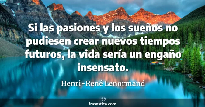 Cita de Henri-René Lenormand
