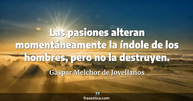 Cita de Gaspar Melchor de Jovellanos