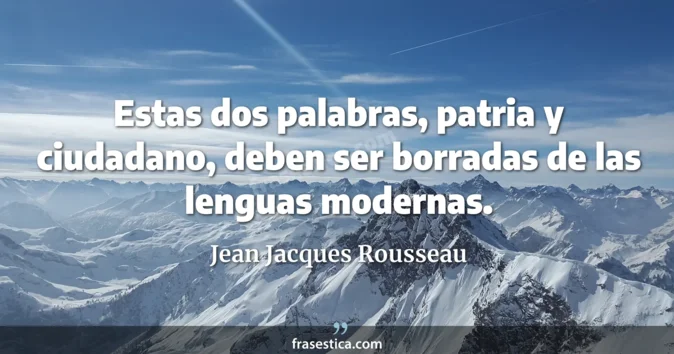 Cita de Jean Jacques Rousseau