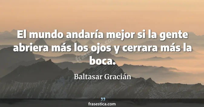 Cita de Baltasar Gracián