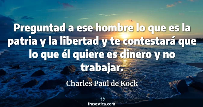 Cita de Charles Paul de Kock