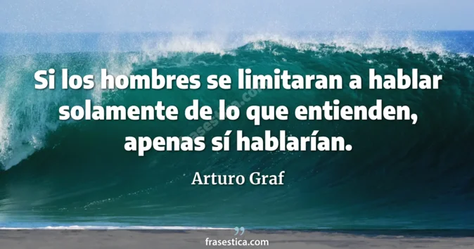 Cita de Arturo Graf