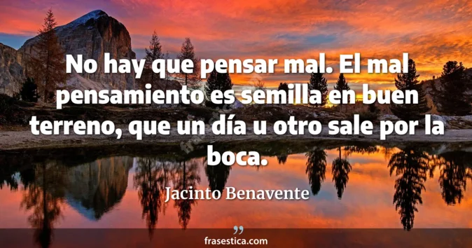 Cita de Jacinto Benavente