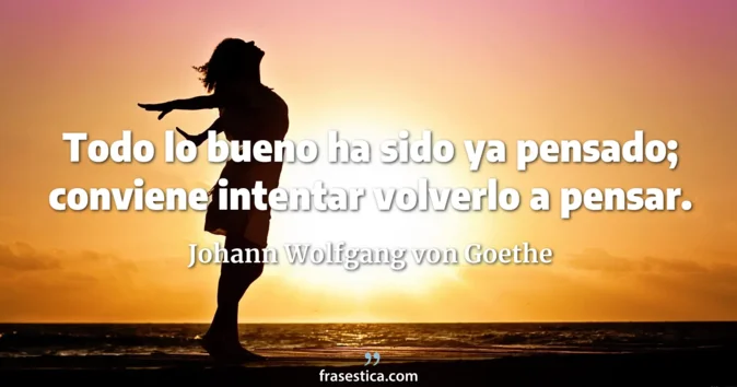 Cita de Johann Wolfgang von Goethe