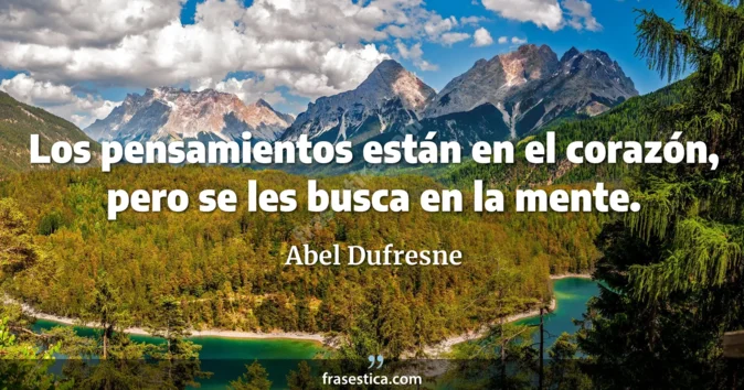 Cita de Abel Dufresne