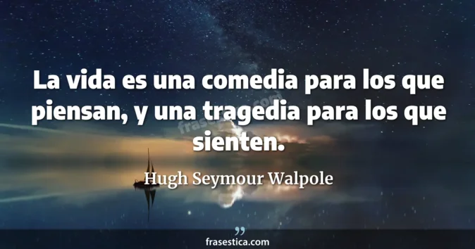 Cita de Hugh Seymour Walpole