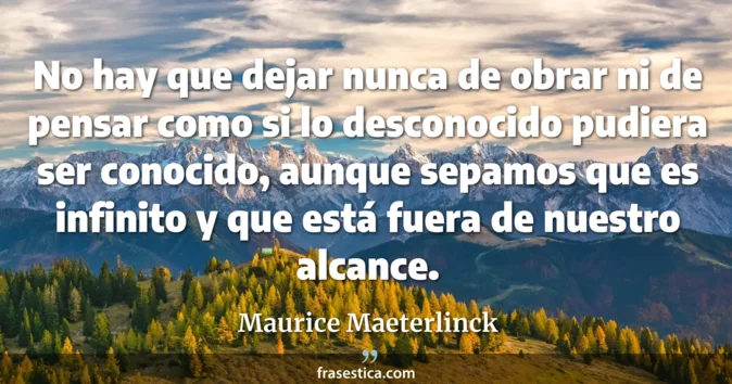 Cita de Maurice Maeterlinck