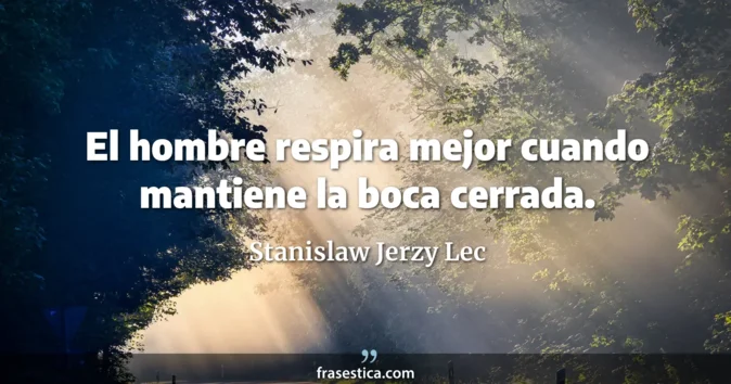Cita de Stanislaw Jerzy Lec