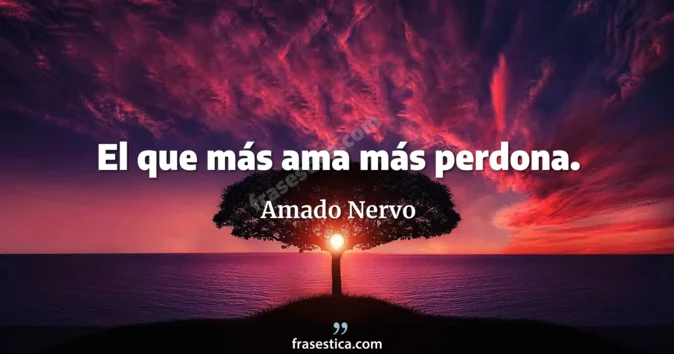 Cita de Amado Nervo