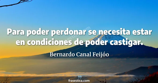 Cita de Bernardo Canal Feijóo