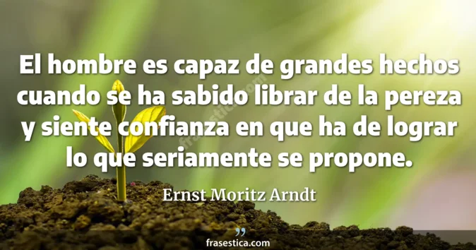 Cita de Ernst Moritz Arndt