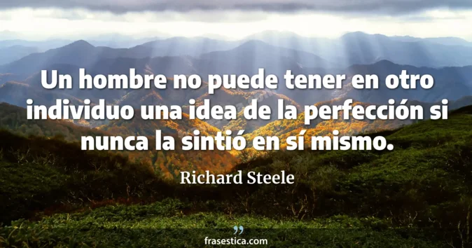Cita de Richard Steele