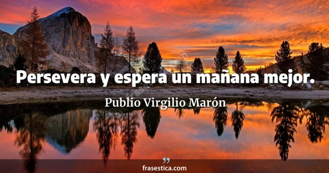 Cita de Publio Virgilio Marón