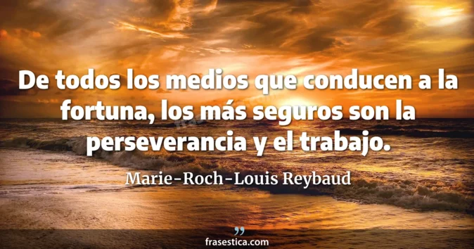 Cita de Marie-Roch-Louis Reybaud