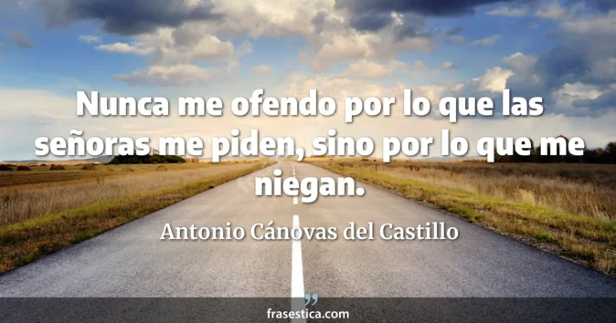 Cita de Antonio Cánovas del Castillo