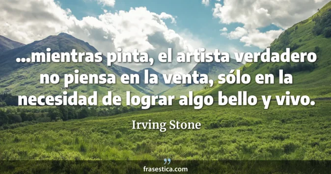 Cita de Irving Stone