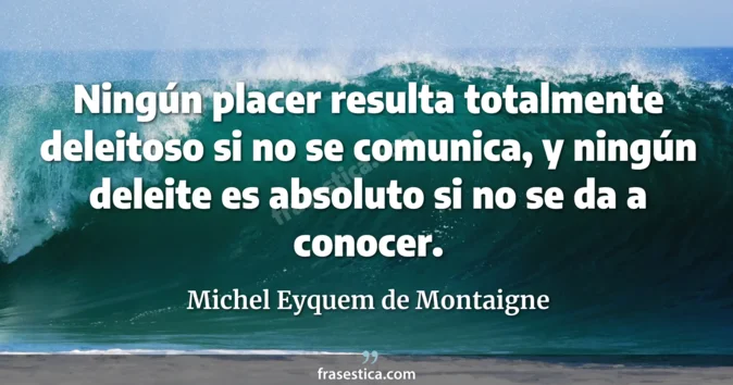 Cita de Michel Eyquem de Montaigne