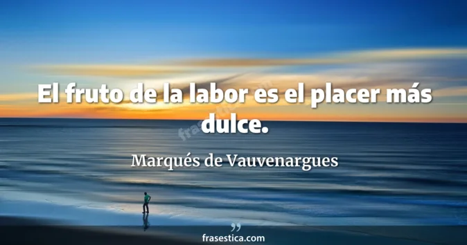 Cita de Marqués de Vauvenargues
