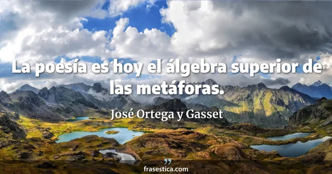 Cita de José Ortega y Gasset