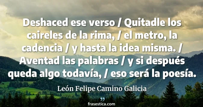 Cita de León Felipe Camino Galicia