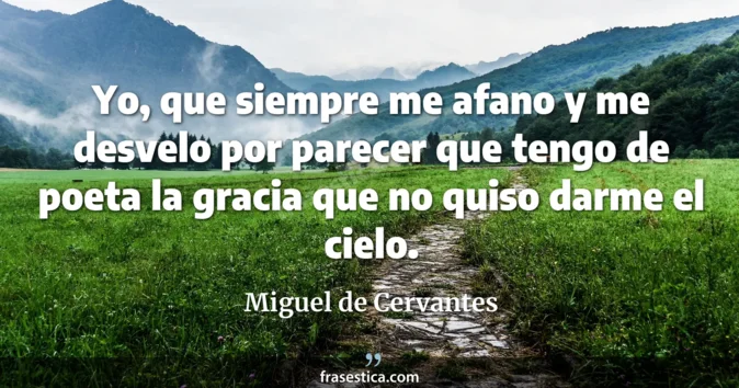 Cita de Miguel de Cervantes