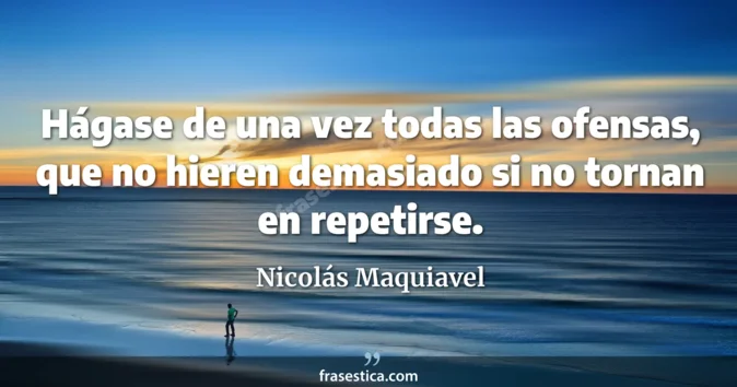 Cita de Nicolás Maquiavel
