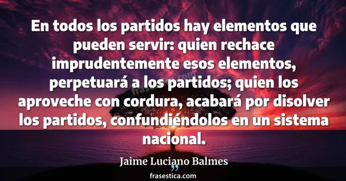 Cita de Jaime Luciano Balmes