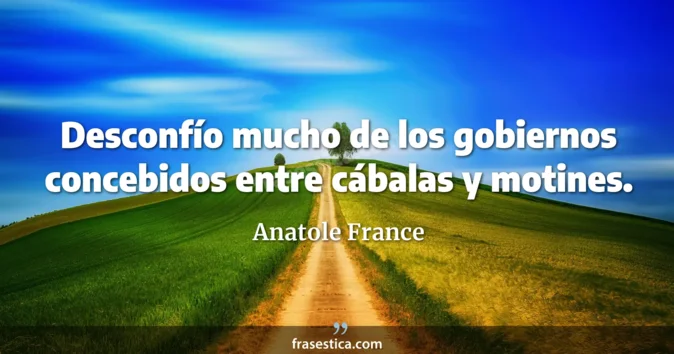 Cita de Anatole France