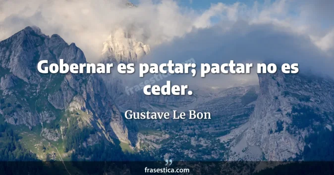 Cita de Gustave Le Bon